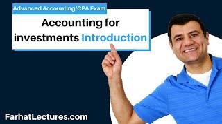 Accounting for investments:  Introductory. Advanced Accounting Course