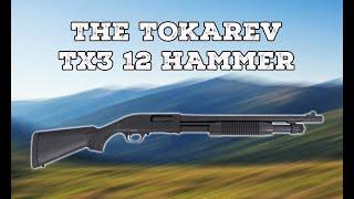 The Tokarev TX3 12 Hammer Pump Action Shotgun