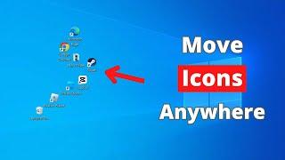 How to Move Desktop Icons Anywhere in Windows 10