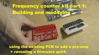 A PIC based frequency counter kit - part 1:building and modifying