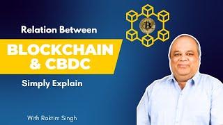 what is cbdc | what is blockchain | how to use cbdc | how to use blockchain | why cbdc is money