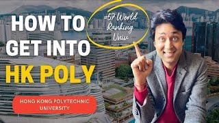 Hong Kong Polytechnic (PolyU), HOW TO GET INTO HONG KONG POLY | College Admissions | Shirish Gupta