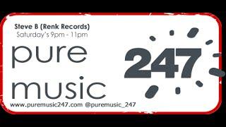 Puremusic247 Sessions WEDNESDAY Dj Steve B 06/08/2014