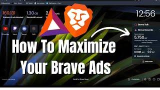 How To Get More Brave Ads (Maximize Brave Rewards)