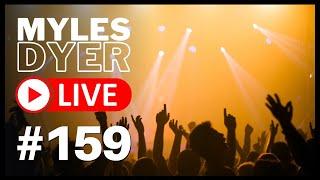 What music helps you unwind? | Myles Dyer LIVE #159