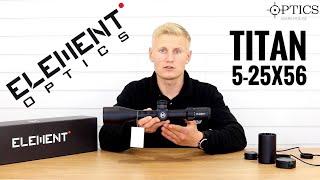 Element Titan 5-25x56 FFP - Quickfire Review