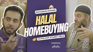 Halal Mortgages and Shariah-Compliant Homeownership: A Discussion with Leading Islamic Scholars