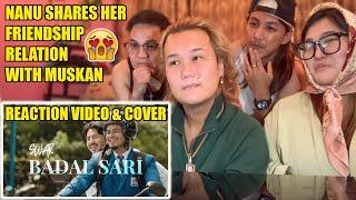 "BADAL SARI" REACTION VIDEO & COVER  || NANU GOT EMOTIONAL  || SWAR X JOHN RAI X Cr7horaa