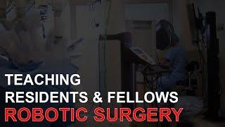 Integrating Robotics Into Resident/Fellow Training