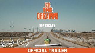 For The Dream | Official Trailer (2022) | Starring: Ben Gravy