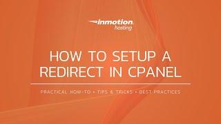 How to Redirect a Domain in cPanel - 301 & 302 Redirects - Rewrite Rules