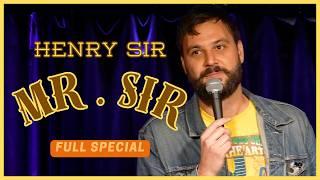 Henry Sir - MR. SIR | (FULL COMEDY SPECIAL)