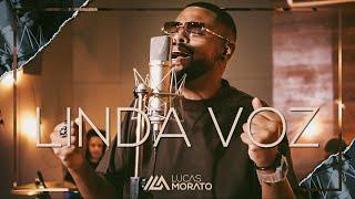 Linda Voz -  Lucas Morato  (Testando...)