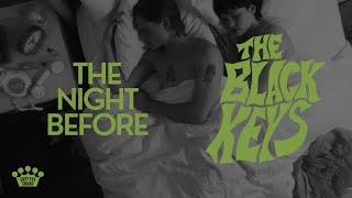 The Black Keys - The Night Before (Official Music Video)