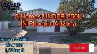 2 Homes UNDER $250k | Phoenix & Glendale Area