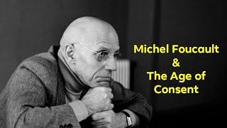 Michel Foucault & The Age of Consent