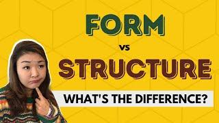 How are form and structure different?