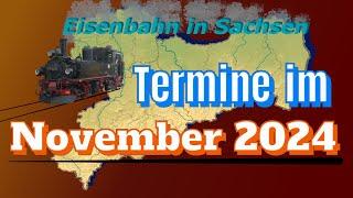 "Wenn die Tage kürzer werden..." | Eisenbahn in Sachsen | NOVEMBER 2024