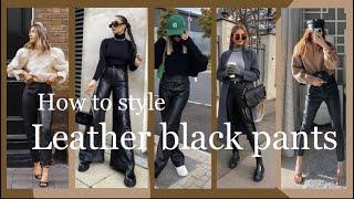 Outfits leather black pants ideas |2024| how to style black leather pants ideas / look