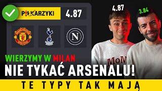 IDZIEMY w CITY, UNITED i MILAN?! WEEKEND GOLI i... NAPOLI! CHELSEA zaskoczy ARSENAL?!