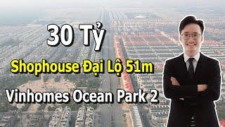 Review Shophouse Song Lập Đại Lộ San Hô Vinhomes Ocean Park 2