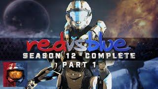 Season 12 (Part 1) | Red vs. Blue Complete