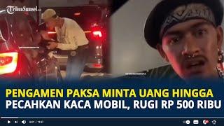 Viral Pengamen di Bandung Paksa Minta Uang Hingga Pecahkan Kaca Mobil, Korban Rugi Rp 500 Ribu