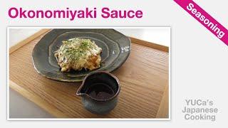 How To Make Okonomiyaki Sauce | Recipe | YUCa's Japanese Cooking