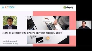 How to get your first 100 sales on your Shopify Store | Shopify Webinar Series 2020