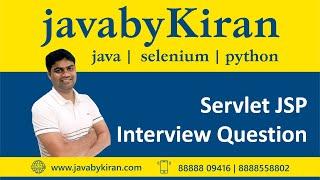 Servlet JSP Interview Question - JAVA BY KIRAN | JAVA | SELENIUM | PYTHON