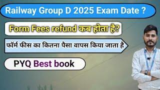 railway group d exam date 2025 kab ? railway group d form fees refund kiska hoga he #rrbgroupd