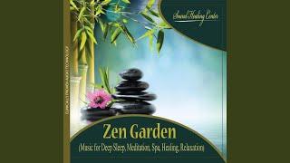 Zen Garden (Music for Deep Sleep, Meditation, Spa, Healing, Relaxation)