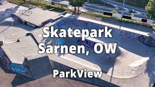 Skatepark Sarnen, OW / Schweiz (2018 | #ParkView Tour 136)