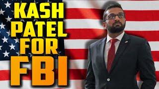 Kash Patel and the Future of the FBI - Latest Update