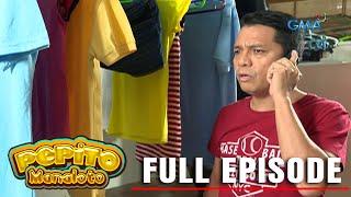 Pepito Manaloto: Full Episode 275 (Stream Together)