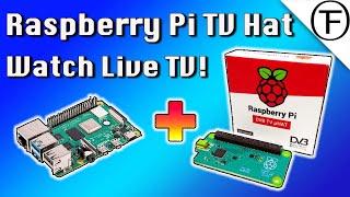 Watch Live TV on a Raspberry Pi 4 with the Raspberry Pi TV-Hat Add On