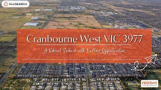 Suburb Profile: Cranbourne West VIC - A Vibrant Suburb with Endless Opportunities