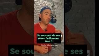 (part2) te souvenir de tes rêves facilement #shorts #reves #memoire memoire