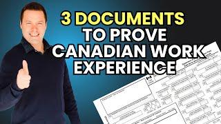 3 Documents To Prove Your Canadian Work Experience For Express Entry