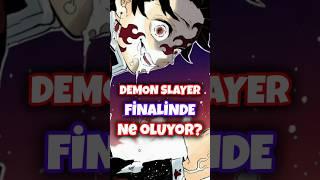 Demon Slayer Final - Demon Slayer Finalinde Ne Oluyor - #kimetsunoyaiba #tanjirokamado #demonslayer