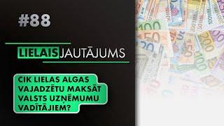 Lielais jautājums: "Cik lielas algas vajadzētu maksāt valsts uzņēmumu vadītājiem?"