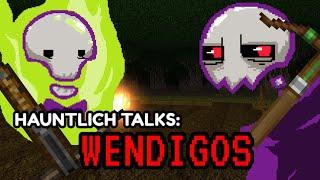 Wendigos | HauntLich