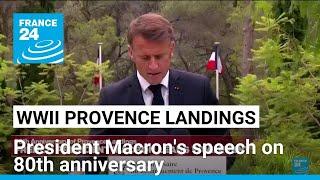 80th anniversary of Provence landings: French President Emmanuel Macron delivers speech