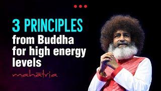 3 PRINCIPLES from Buddha for high ENERGY levels | Mahatria on Spirituality