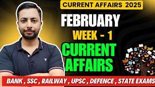 February 2025 FIRST Week 1st Week - Weekly Current Affairs For All Govt Exams