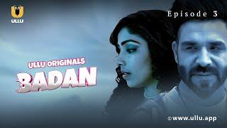 Girlfriend Ne Bulaya Ladke Ko Dinner Par | Badan | Episode - 03 | Subscribe Ullu App