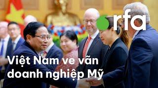 Việt Nam ve vãn các doanh nghiệp Mỹ, cam kết giảm thặng dư thương mại