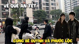 Vlog | Quang Con Về Quê Ăn Tết Cùng Bé Quỳnh Và Phước Lộc Và Cái Kết !!!