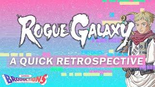 Rogue Galaxy | A Space Pirate Adventure (Retrospective)