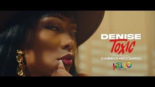 Denise - Toxic (Clip officiel) 2024